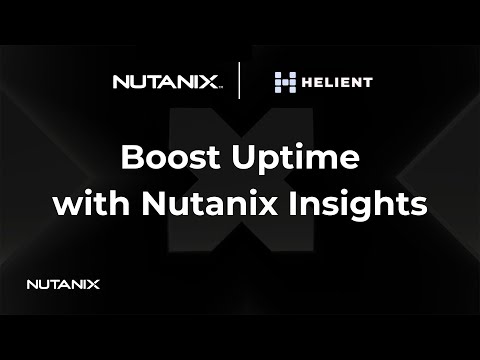 Partner Perspective: How Helient Monitors Nutanix Infrastructure