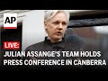 LIVE: Julian Assanges team holds press conference in Canberra after plea deal secures his release