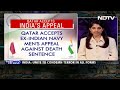 Qatar Indian Navy Officers | Qatar Accepts Indias Appeal Against Death Row To 8 Ex-Navy Personnel  - 00:34 min - News - Video