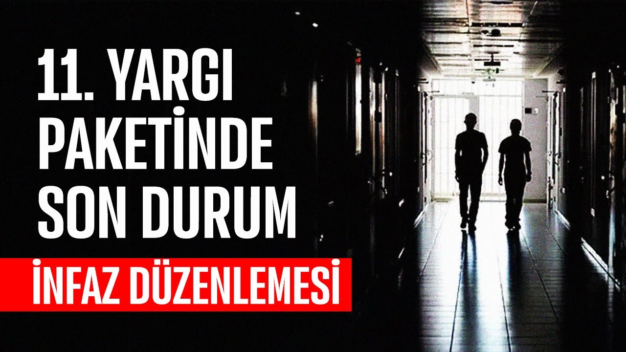50 bin mahkuma af mı yolda?  11. Yargı Paketi ne zaman çıkacak? #İnfazDüzenlemesi #CovidAffı