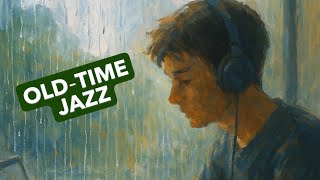 【OLD TIME JAZZ】 study/work/ Relax/Sleep/chill