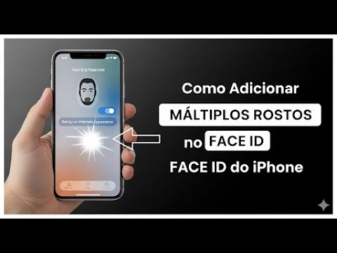 Como Adicionar Múltiplos Rostos no Face ID do iPhone