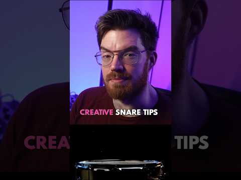 3 Creative SNARE Tips For A Unique Feel 🥁