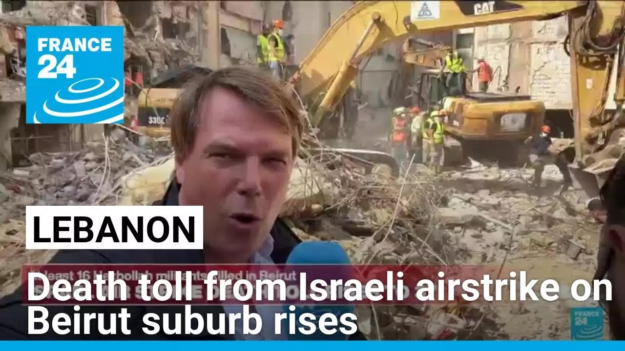 Death toll from Israeli airstrike on Beirut suburb rises • FRANCE 24 English