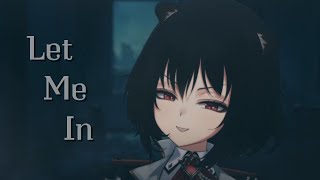 〖Soft Script Read〗Let Me In