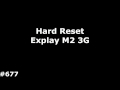 Сброс настроек Explay M2 3G (Hard Reset Explay M2 3G)
