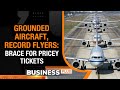 Record 155 Mn Flyers To Take To Skies In FY24, 200 Aircraft Likely To Be Grounded| Air Fare Reduces