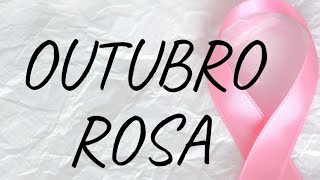 OUTUBRO ROSA - Dicas!