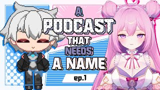 「💖Podcast」A podcast that need a name ep.1「暁月夢/Akatsuki Yume・Vtuber」
