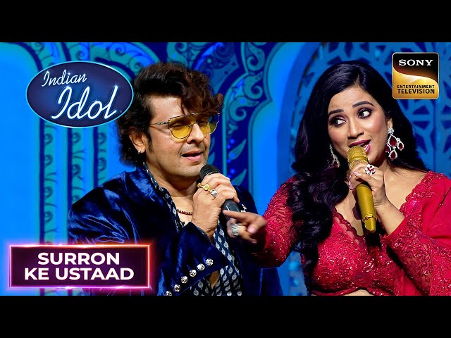 जब Finale में साथ आया Shreya Ghoshal-Sonu Nigam का Musical Magic | Indian Idol 14 | Surron Ke Ustaad