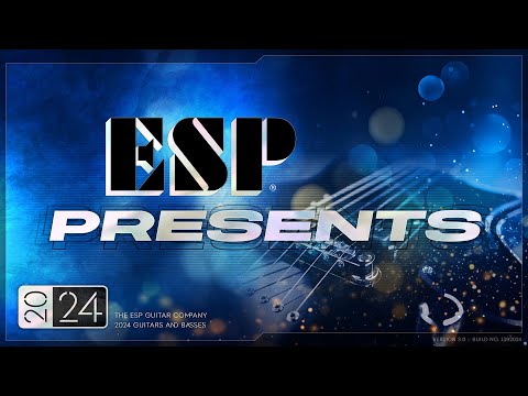 ESP Guitars: ESP Presents 2024