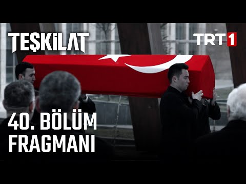 Teşkilat 40. Bölüm Fragmanı