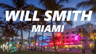 Will Smith - Miami (Lyrics)