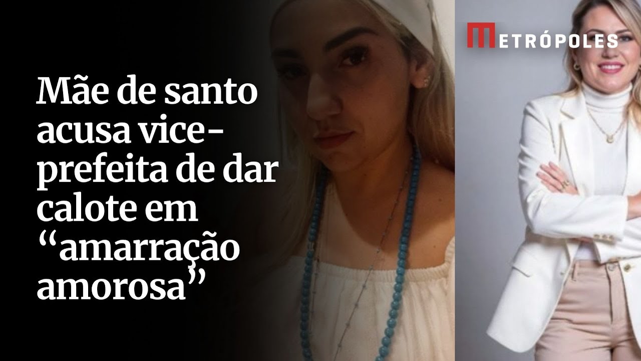 Mãe de santo acusa vice prefeita de calote em amarração amorosa