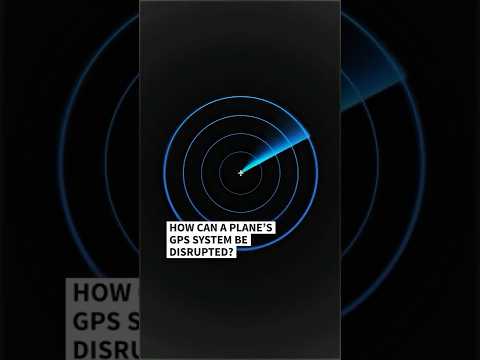 How can a plane’s GPS system be disrupted?