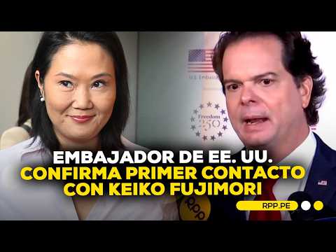 Embajador Bernie Navarro destacó al equipo de Keiko Fujimori  #ROTATIVARPP