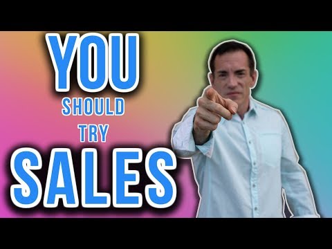Why EVERYONE should spend time in sales.