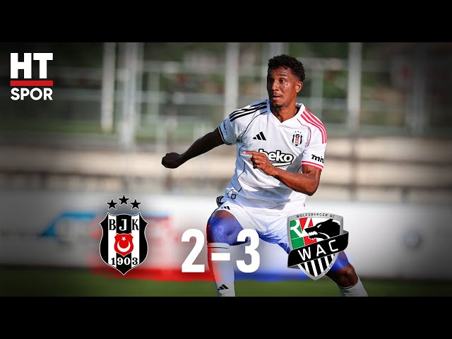 Beşiktaş 2 - 3 Wolfsberger | Hazırlık Maçı