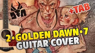 Die Antwood - 2-Golden Dawn-7 (Fingerstyle Guitar Cover, Tabs, Chords, Lyrics)
