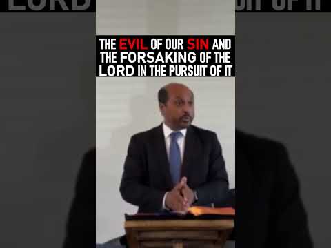 The Evil of our Sin & Forsaking the Lord in its Pursuit - Pastor Romesh Prakashpalan Sermon #shorts