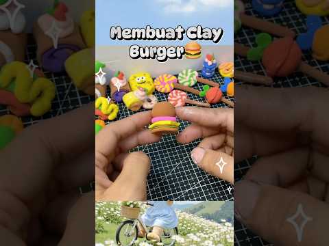 Membuat Clay Burger🍔#clay #clayart #claycraft #clayvideos #burger #burgers #shorts #shortsfeed