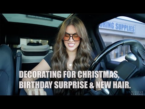 Yesterdays | Decorating for Christmas, Birthday Surprise & New Hair