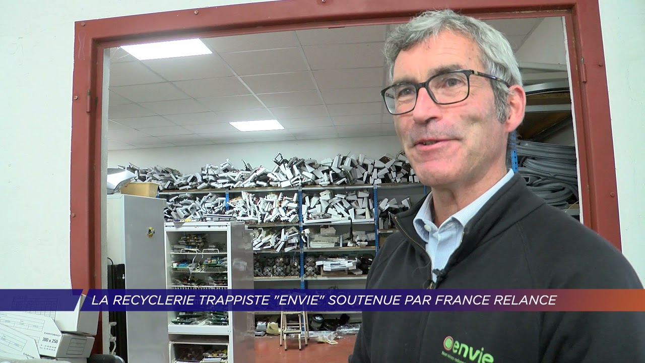 Yvelines | La recyclerie trappiste « Envie » soutenue par France Relance