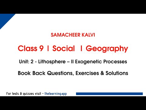 Lithosphere – II Exogenetic Processes | Unit 2  | Class 9 | Geography | Social | Samacheer Kalvi