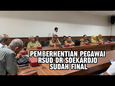 Pemberhentian Pegawai RSUD dr Soekardjo Sudah Final