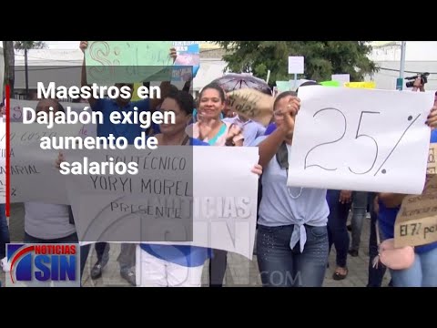 Maestros en Dajabón exigen aumento de salarios