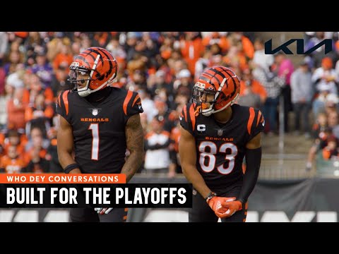 The Bengals Are Built For A Playoff Run | Who Dey Conversations video clip