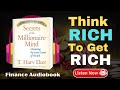 Secrets of the Millionaire Mind  Full Audiobook Summary in English  Wealth File #1-17