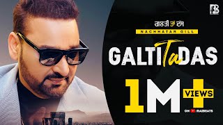 Galti Ta Das – Nachhatar Gill