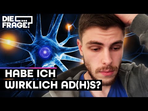 Habe ich wirklich AD(H)S? | Die Frage