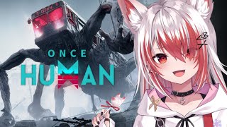 【Once Human】久しぶりにやるぞふぁーむふぁーむぼすぼす【VEE/秋雪こはく】