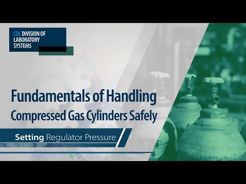 Fundamentals of Handling Compressed Gas Cylinders Safely – Setting Regulator Pressure