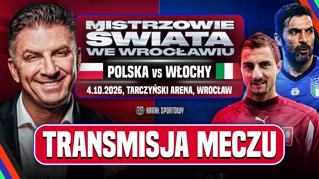Polska - włochy na żywo | transmisja meczu legend | mateusz borek komentuje + irl