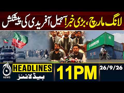 Sohail Afridi Offers Talks to Federal Government | PTI March | 7 Days Left | 11 PM HEADLINES