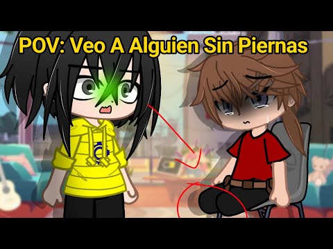 Pov: Veo A Alguien Sin Piernas [No Me Funen]