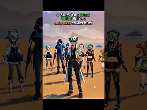 4 Stars You MUST BUILD Before NOD KRAI Comes Out! - Genshin Impact #genshin #shorts