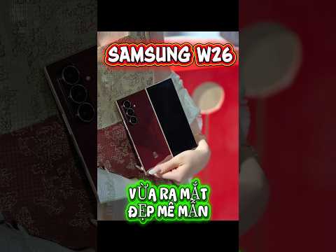 Samsung Galaxy W26 VỪA RA MẮT, SIÊU MỎNG VÀ CỰC ĐẲNG CẤP CÔNG NGHỆ