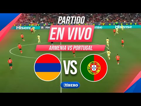 🔴 PORTUGAL VS ARMENIA EN VIVO por las ELIMINATORIAS EUROPEAS 2026| Líbero