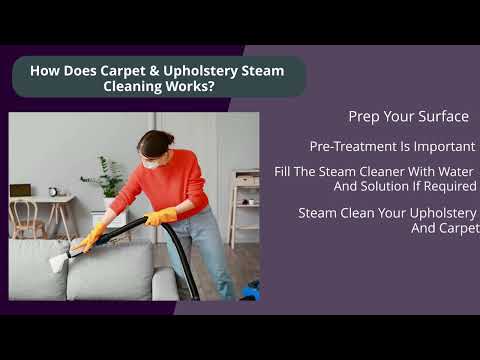 How Does Carpet And Upholstery Steam Cleaning Work?