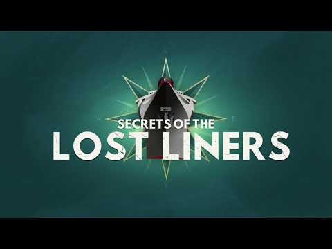 Secrets of the Lost Liners'