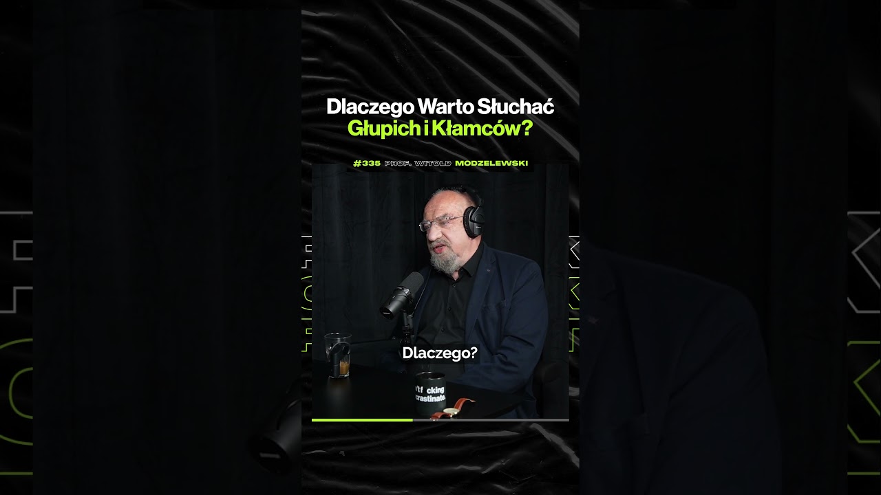 Dlaczego Warto Słuchać Głupich i Kłamców? – ft. prof. Witold Modzelewski @witoldmodzelewski7630
