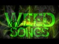 TheWeedSongs