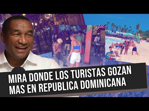 DESACTUALIZANDO - MIRA DONDE LOS TURISTAS GOZAN MÁS EN REPÚBLICA DOMINICANA