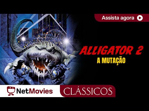 Alligator 2 - A Mutação - 1991 - terror, filme completo | NetMovies Clássicos