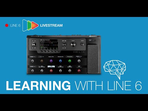 Learning with Line 6 | HX - Tips & Tricks