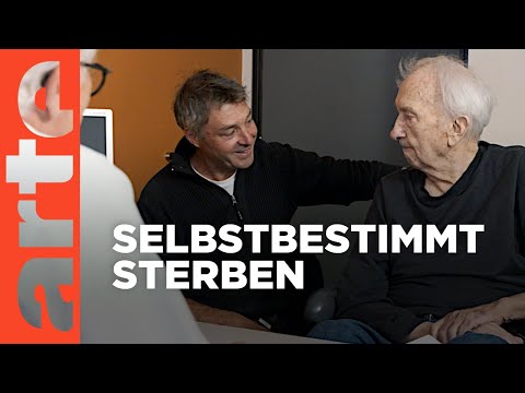 Letzte Worte - Das Recht auf den selbstbestimmten Tod | Doku HD Reupload | ARTE